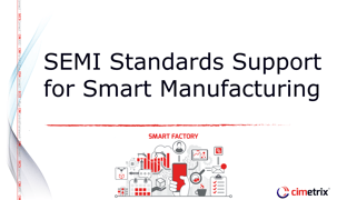 SEMI-Standards-Support-Smart-Manufacturing